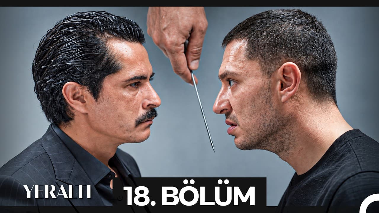 Yeraltı 18. Bölüm